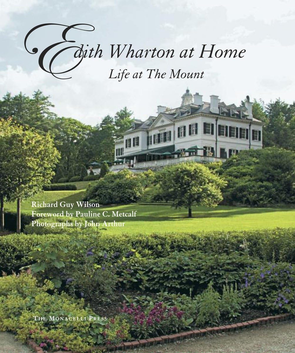 Edith Wharton at Home: Life at the Mount,Used