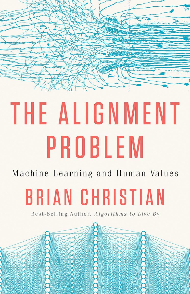 The Alignment Problem: Machine Learning And Human Values,Used