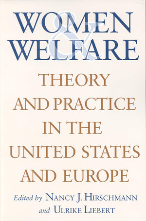 Women And Welfare: Theory And Practice In The United States And Europe (Rutgers Series On Women And Politics),Used