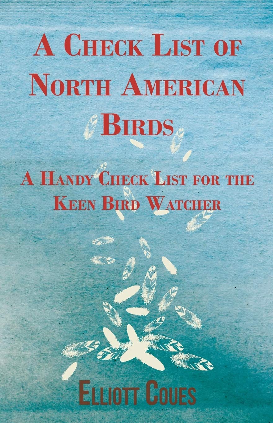 A Check List Of North American Birds  A Handy Check List For The Keen Bird Watcher,Used