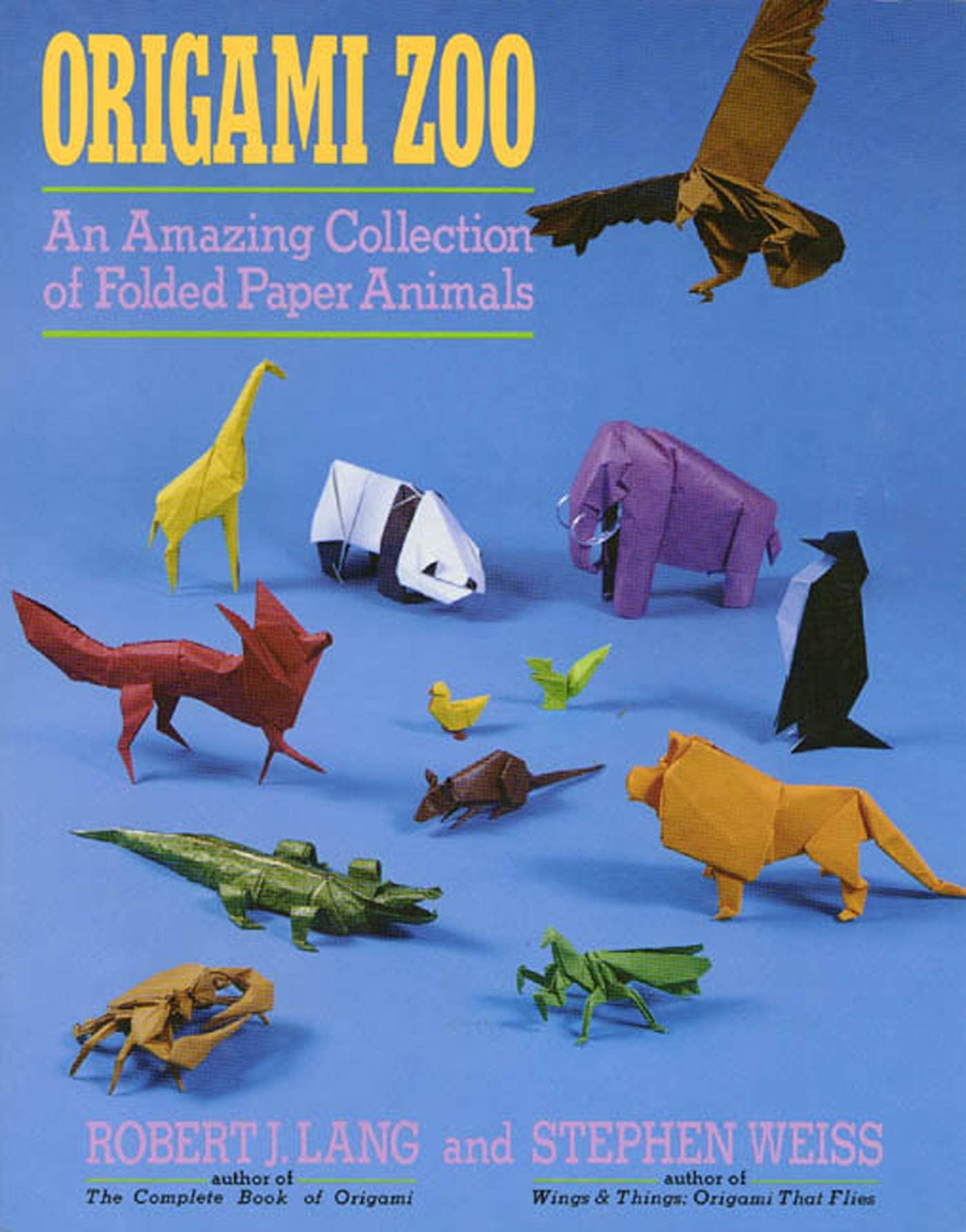 Origami Zoo: An Amazing Collection of Folded Paper Animals,Used
