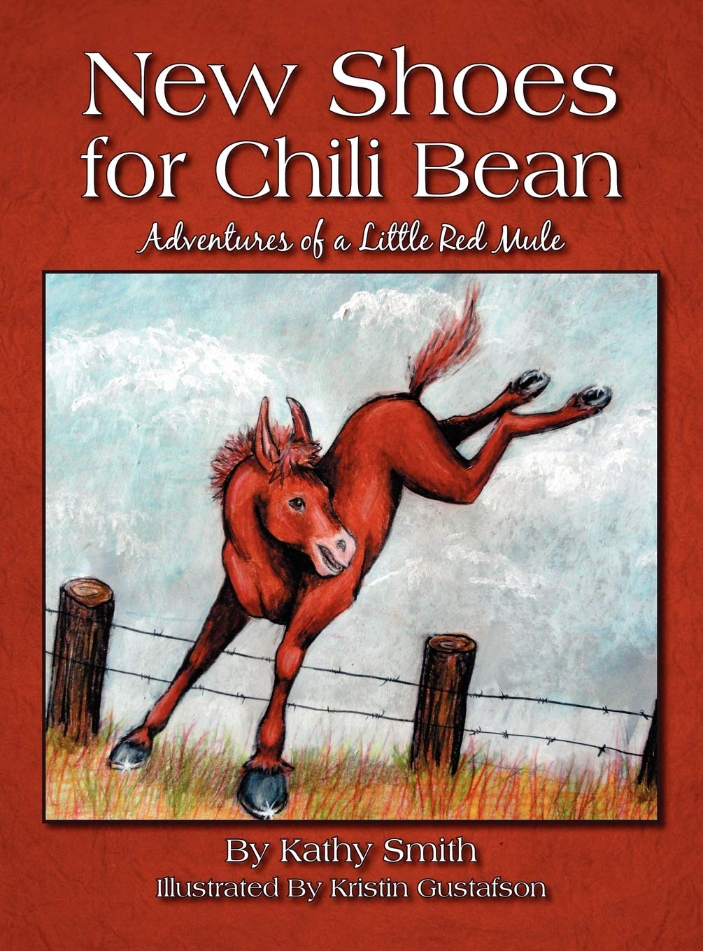 New Shoes For Chili Bean: Adventures Of A Little Red Mule,Used