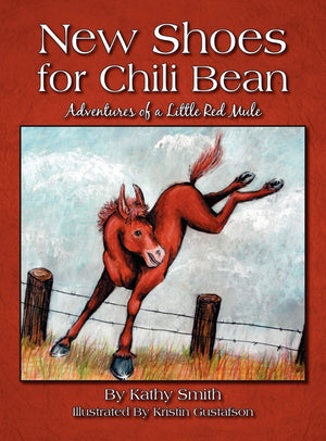 New Shoes For Chili Bean: Adventures Of A Little Red Mule,Used