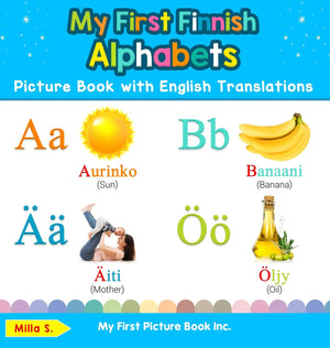 My First Finnish Alphabets Picture Book with English Translations: Bilingual Early Learning & Easy Teaching Finnish Books for Ki,Used