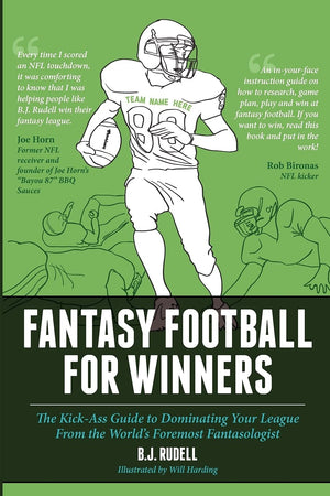 Fantasy Football for Winners: The KickAss Guide to Dominating Your League From the World's Foremost Fantasologist,Used