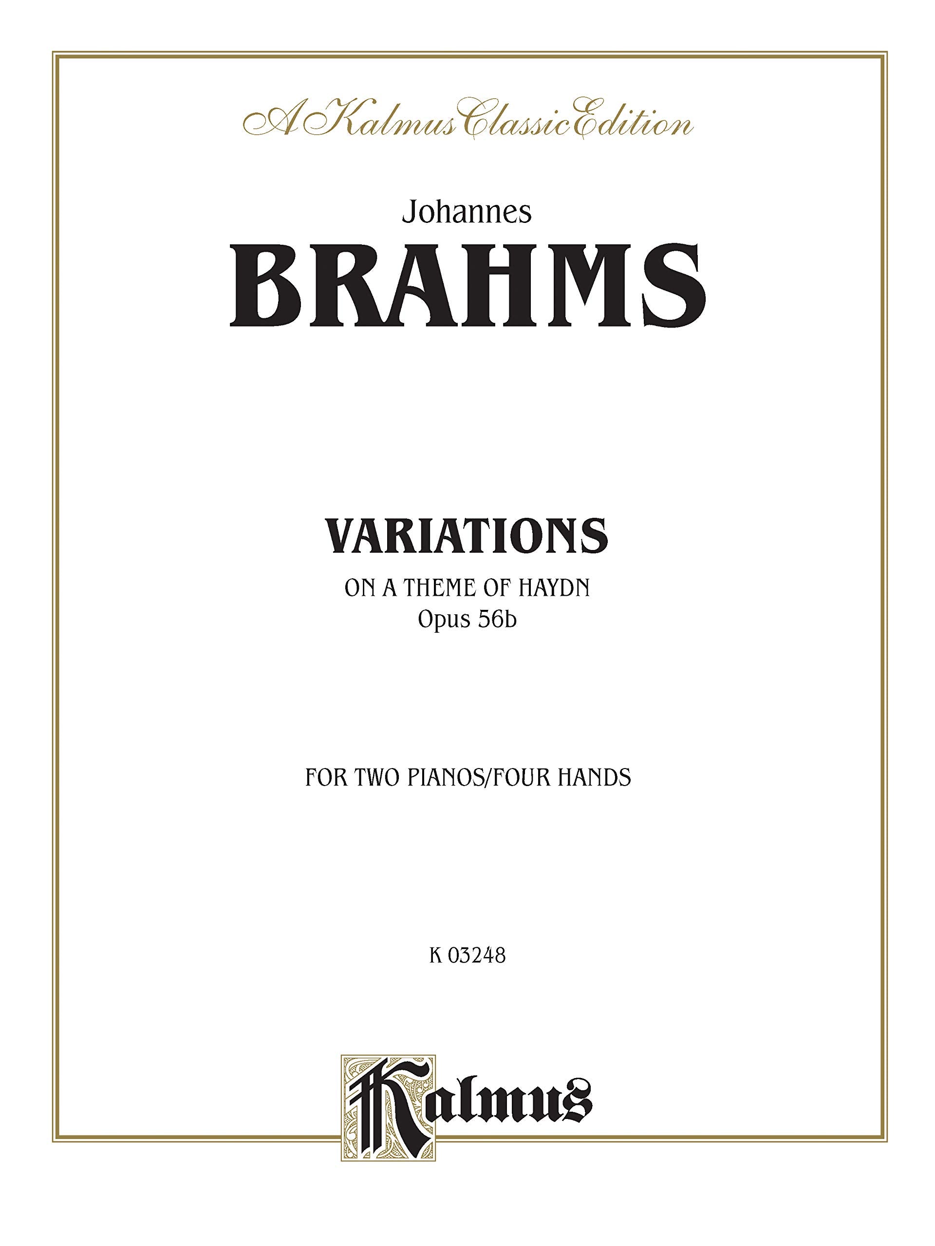 Variations on a Theme of Haydn, Op. 56B (Original): For Two Pianos, Four Hands (Kalmus Edition),Used