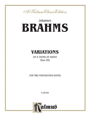 Variations on a Theme of Haydn, Op. 56B (Original): For Two Pianos, Four Hands (Kalmus Edition),Used