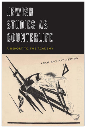 Jewish Studies as Counterlife: A Report to the Academy,Used