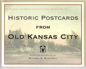 Historic Postcards from Old Kansas City