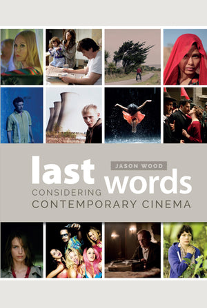 Last Words: Considering Contemporary Cinema,Used