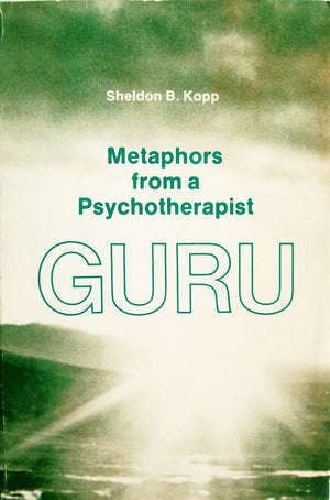 Guru: Metaphors from a Psychotherapist,New