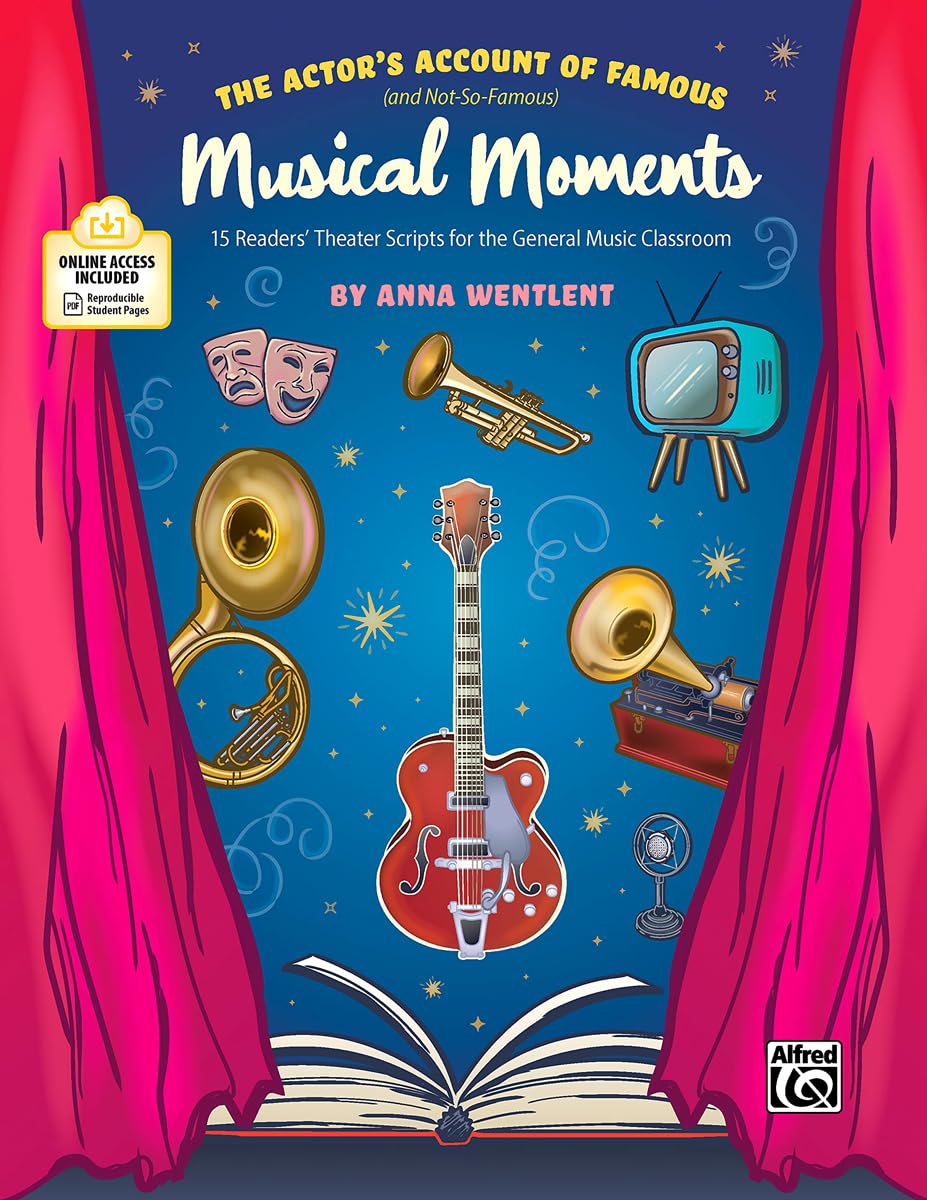 The Actor'S Account Of Famous (And Notsofamous) Musical Moments: 15 Readers' Theater Scripts For The General Music Classroom,Used