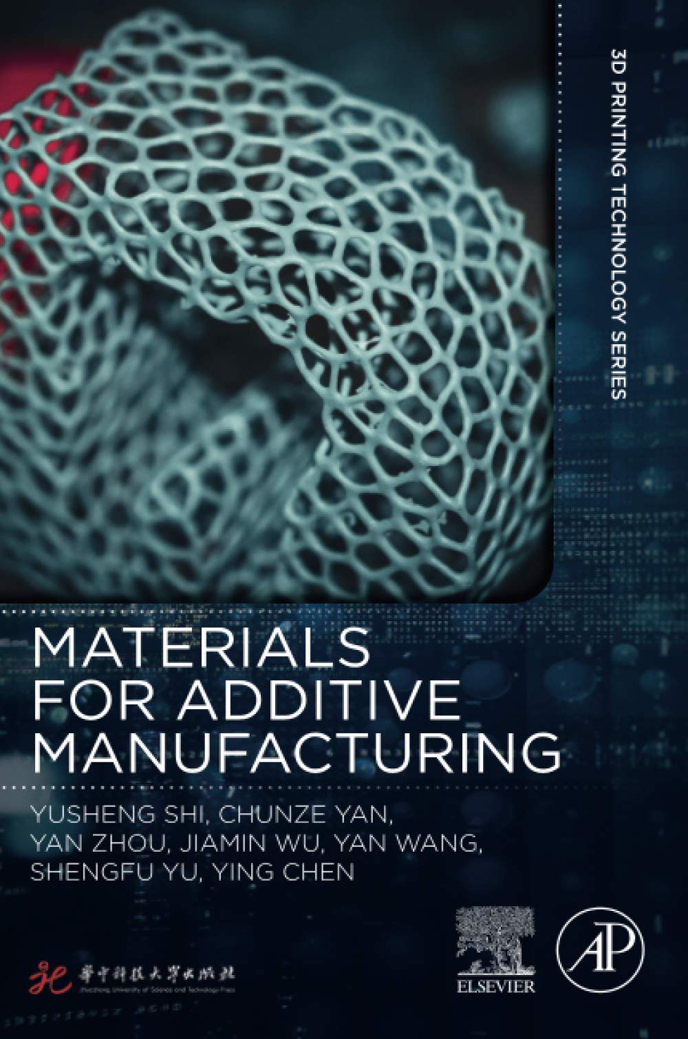 Materials for Additive Manufacturing (3D Printing Technology Series),New