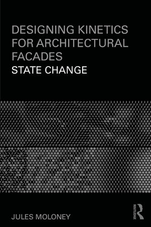 Designing Kinetics for Architectural Facades,Used