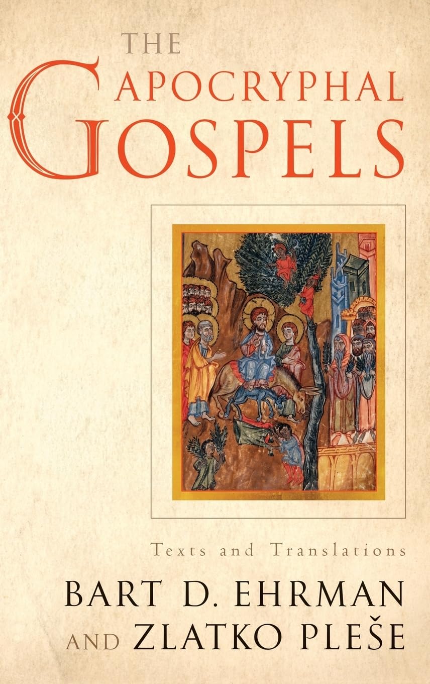 The Apocryphal Gospels: Texts and Translations,Used