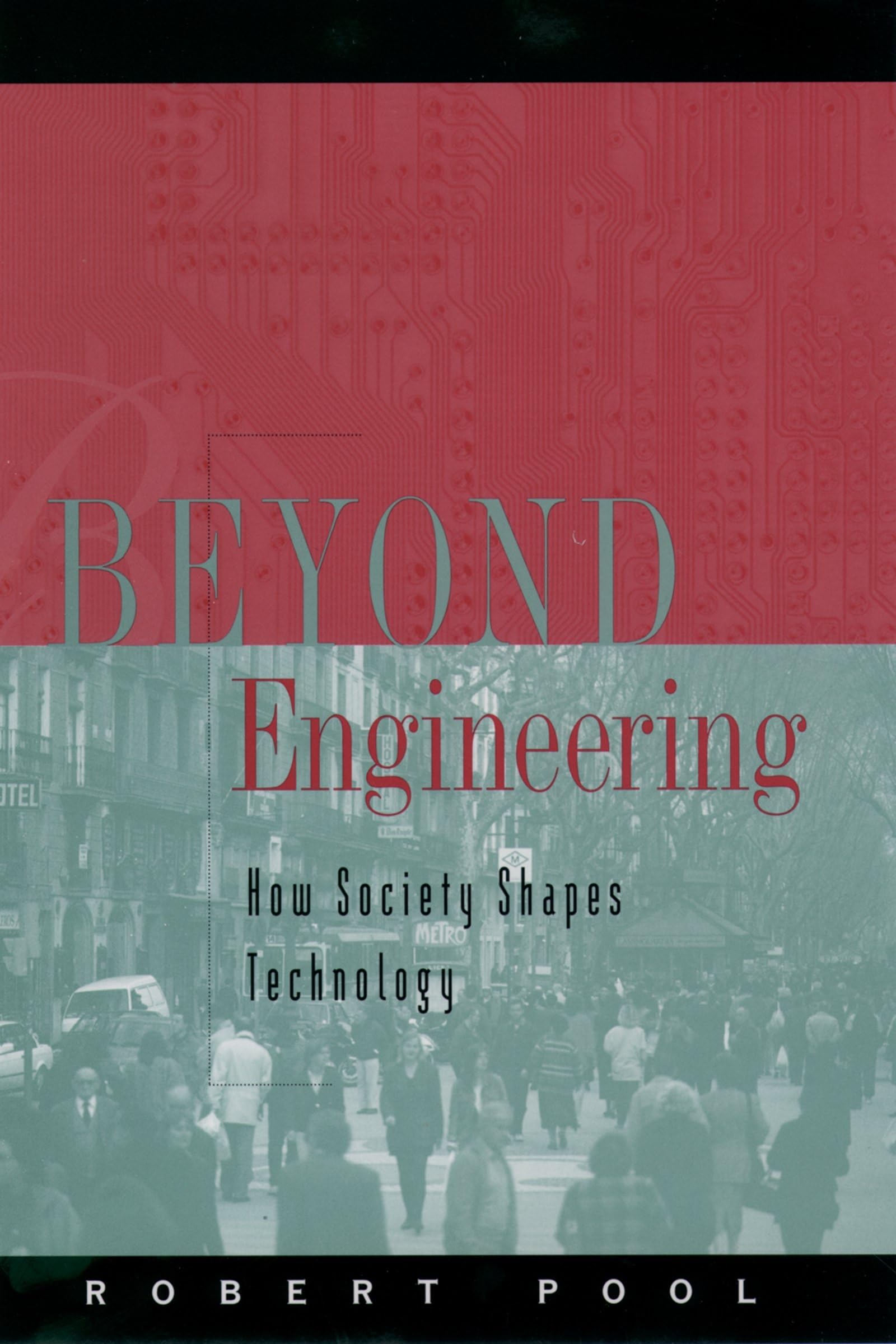 Beyond Engineering: How Society Shapes Technology (Sloan Technology),New