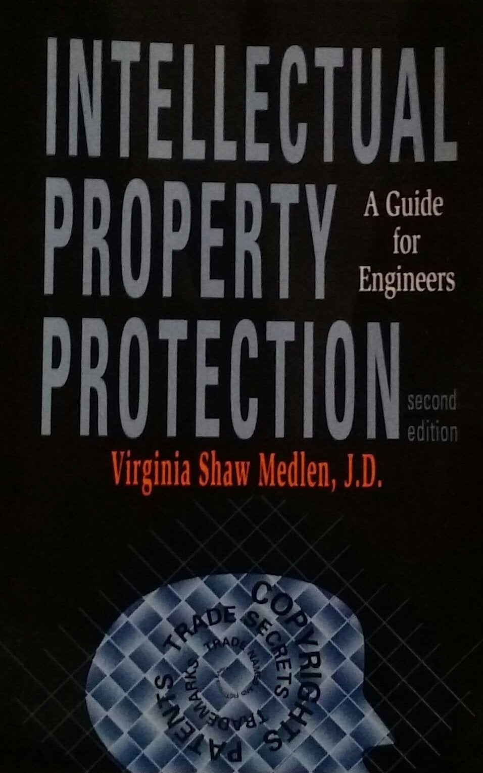 Intellectual Property Protection a Guide for Engineers,Used