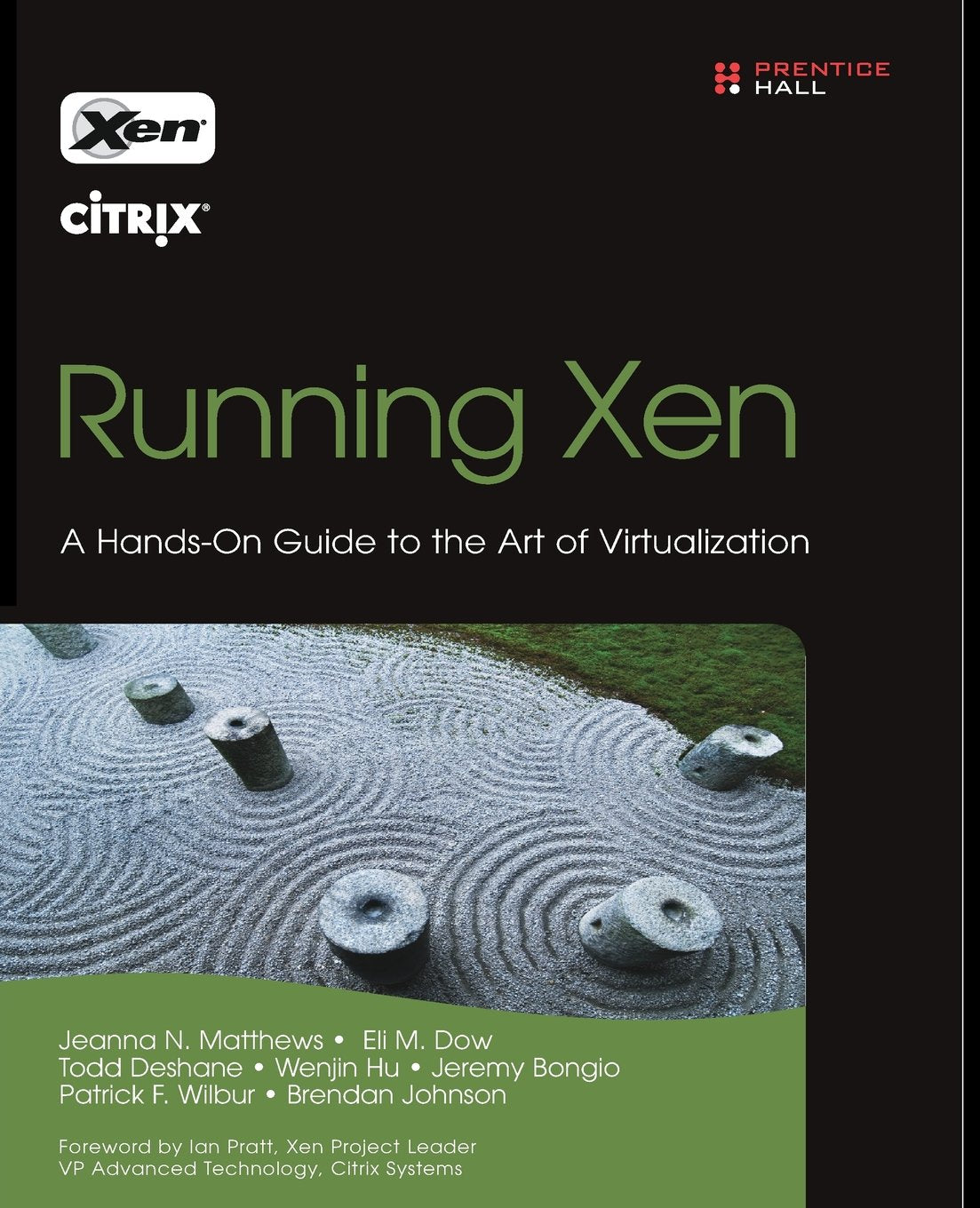 Running Xen: A HandsOn Guide to the Art of Virtualization,Used