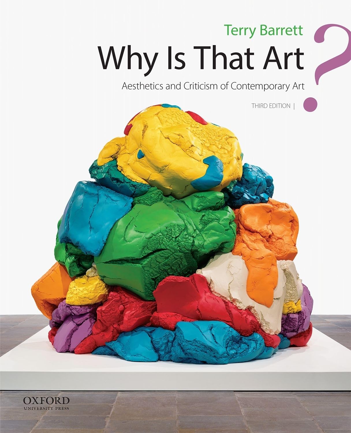 Why Is That Art?: Aesthetics and Criticism of Contemporary Art,Used