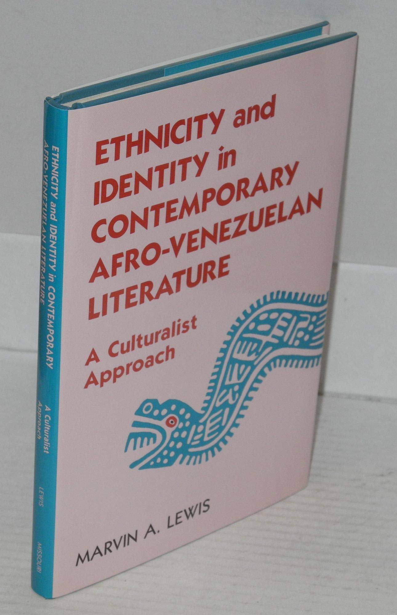Ethnicity and Identity in Contemporary AfroVenezuelan Literature: A Culturalist Approach