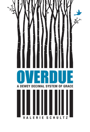 Overdue: A Dewey Decimal System Of Grace,Used