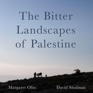The Bitter Landscapes of Palestine (Critical Photography),New