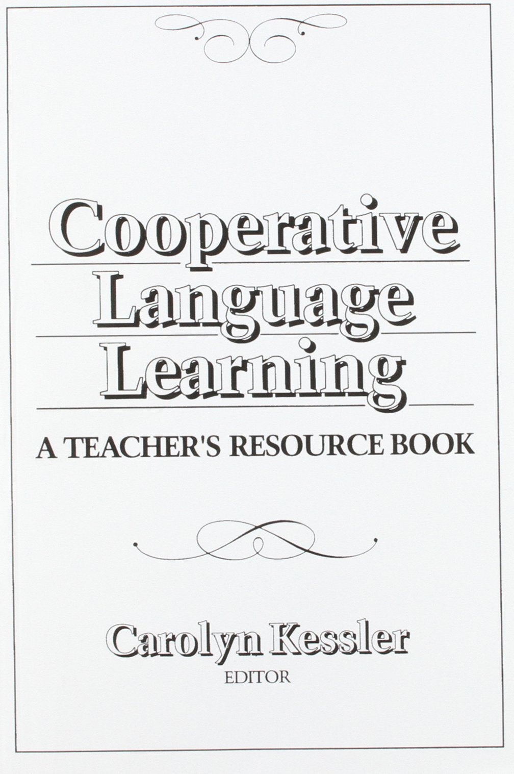 Cooperative Language Learning: A Teacher's Resource Book,Used