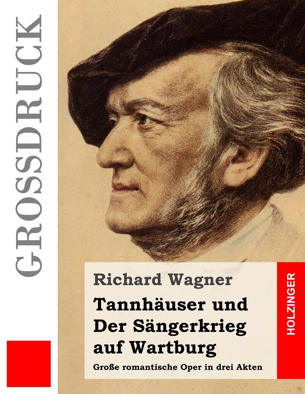 Tannhuser und Der Sngerkrieg auf Wartburg (Grodruck): Groe romantische Oper in drei Akten (German Edition),Used