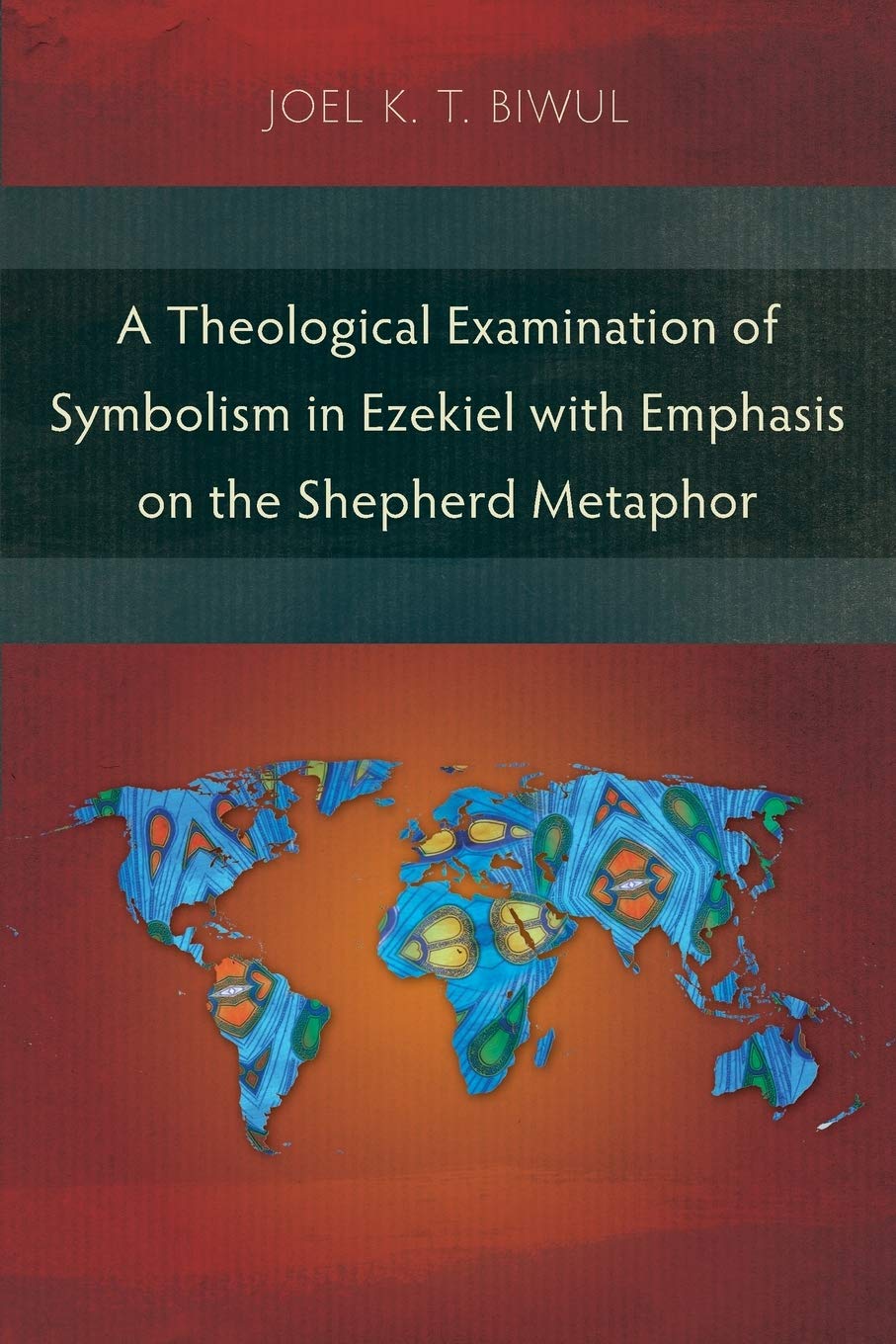 A Theological Examination of Symbolism in Ezekiel with Emphasis on the Shepherd Metaphor,Used