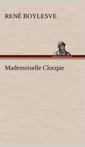 Mademoiselle Clocque (French Edition),Used