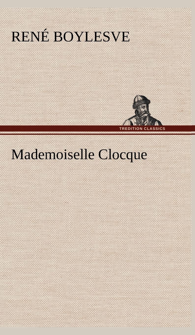 Mademoiselle Clocque (French Edition),Used