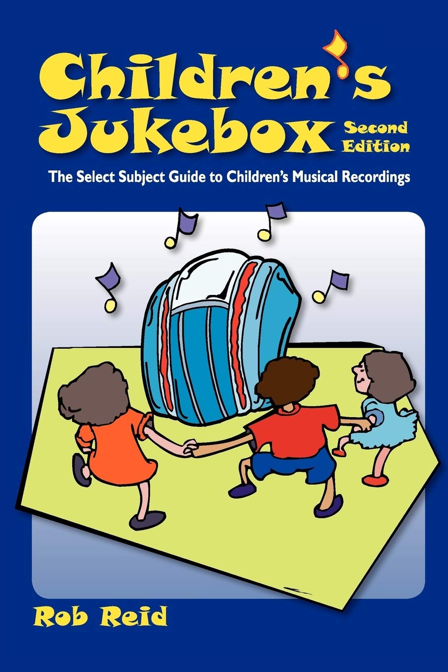 Children'S Jukebox: The Select Subject Guide To Children'S Musical Recordings,Used
