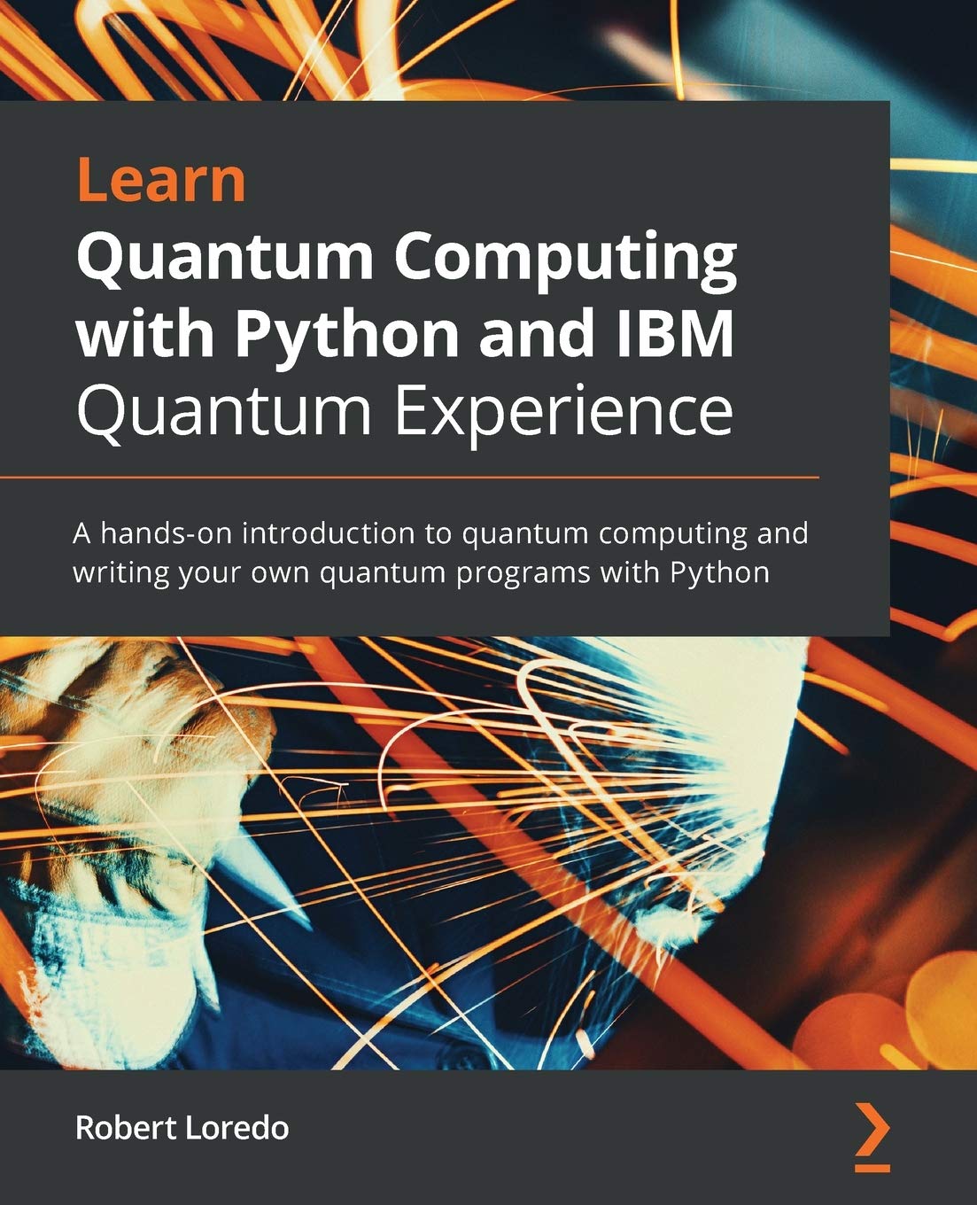 Learn Quantum Computing with Python and IBM Quantum Experience,Used