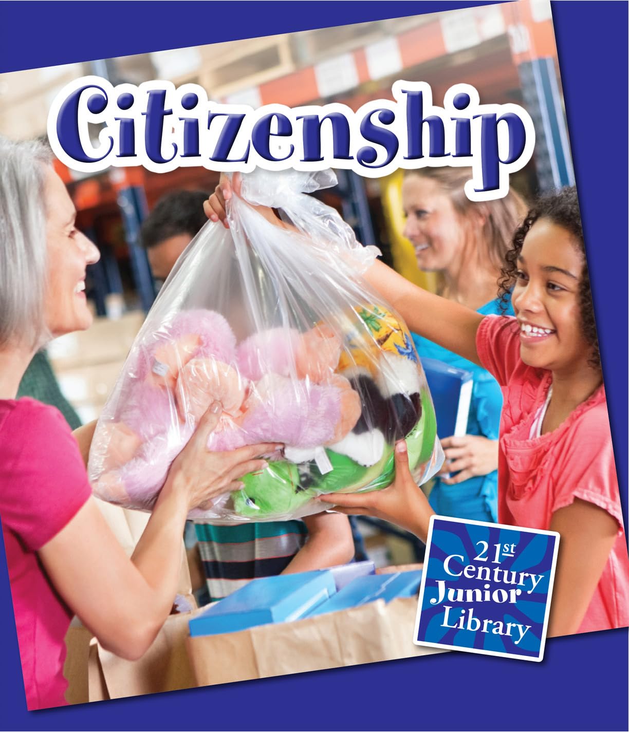 Citizenship (21st Century Junior Library: Character Education),Used