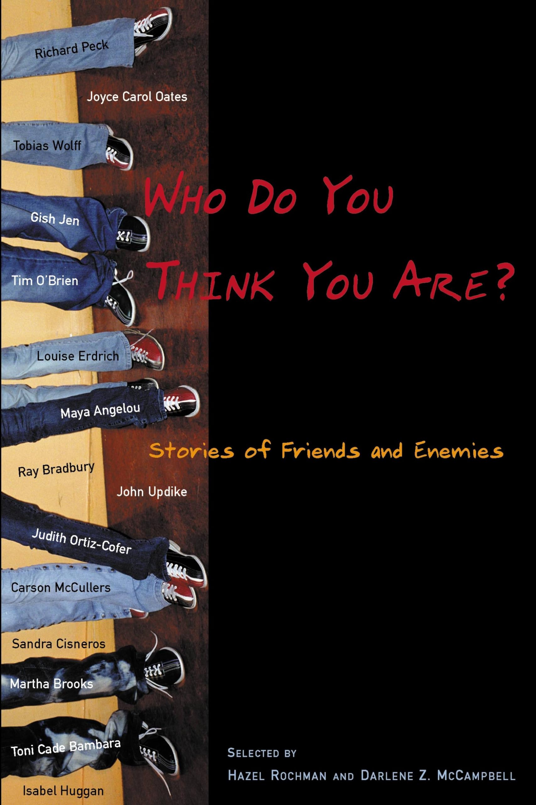 Who Do You Think You Are?: Stories Of Friends And Enemies