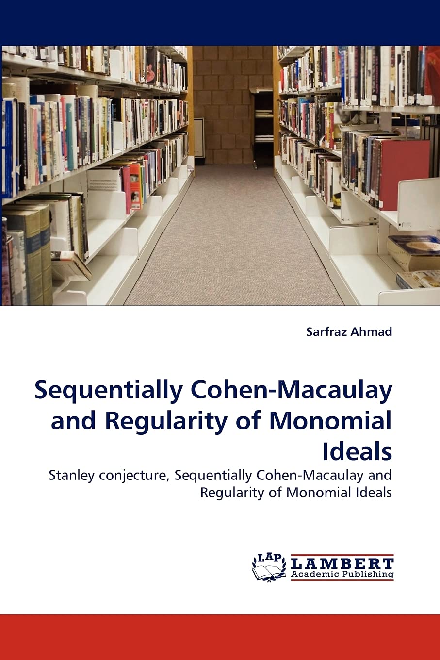 Sequentially CohenMacaulay and Regularity of Monomial Ideals: Stanley conjecture, Sequentially CohenMacaulay and Regularity of,Used