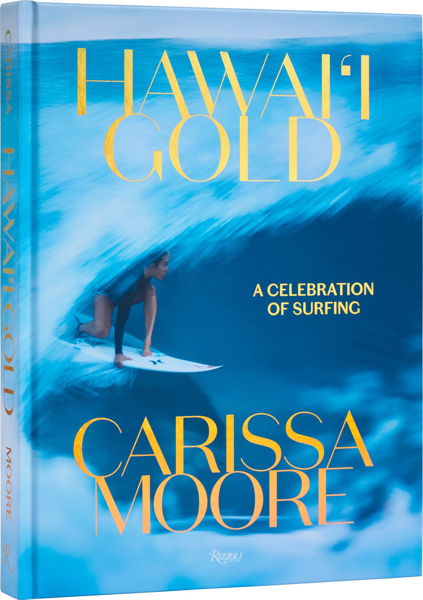 Carissa Moore: Hawaii Gold: A Celebration Of Surfing,Used