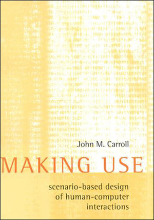 Making Use: ScenarioBased Design of HumanComputer Interactions,Used