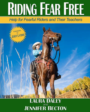 Riding Fear Free, black & white: Riding Fear Free: Help for Fearful Riders and Their Teachers (Black & White Edition),Used