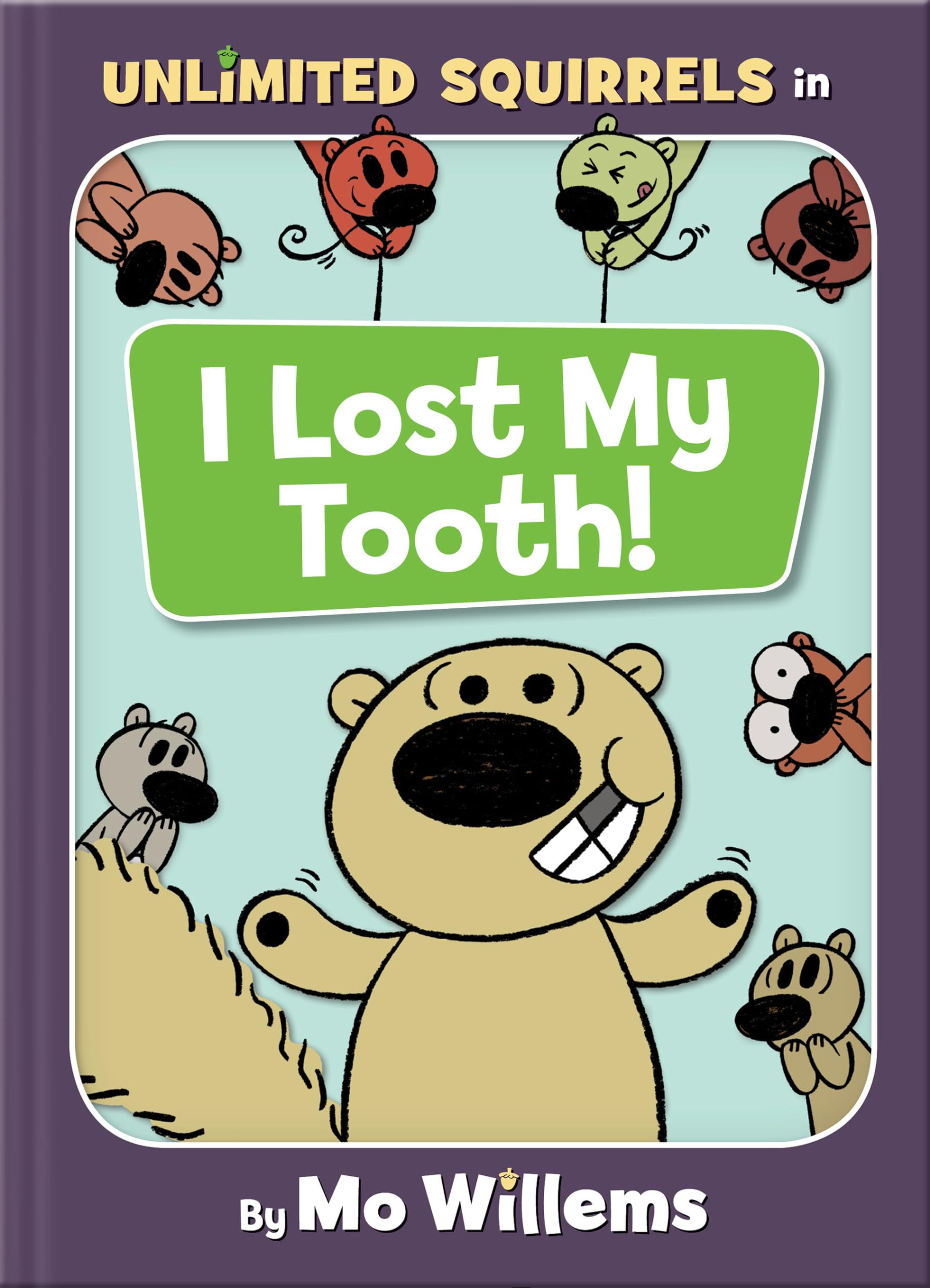 I Lost My Tooth!An Unlimited Squirrels Book,Used