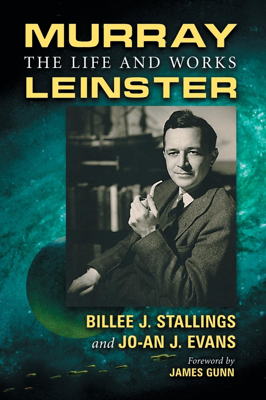 Murray Leinster: The Life And Works,Used