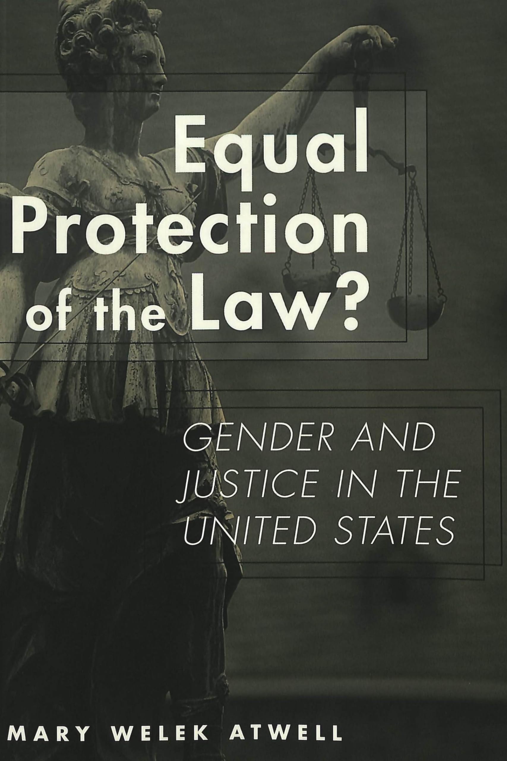 Equal Protection of the Law?: Gender and Justice in the United States (Studies in Crime and Punishment),Used