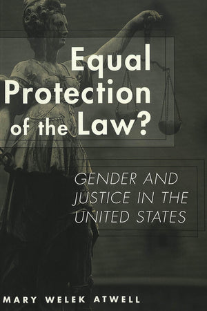 Equal Protection of the Law?: Gender and Justice in the United States (Studies in Crime and Punishment),Used