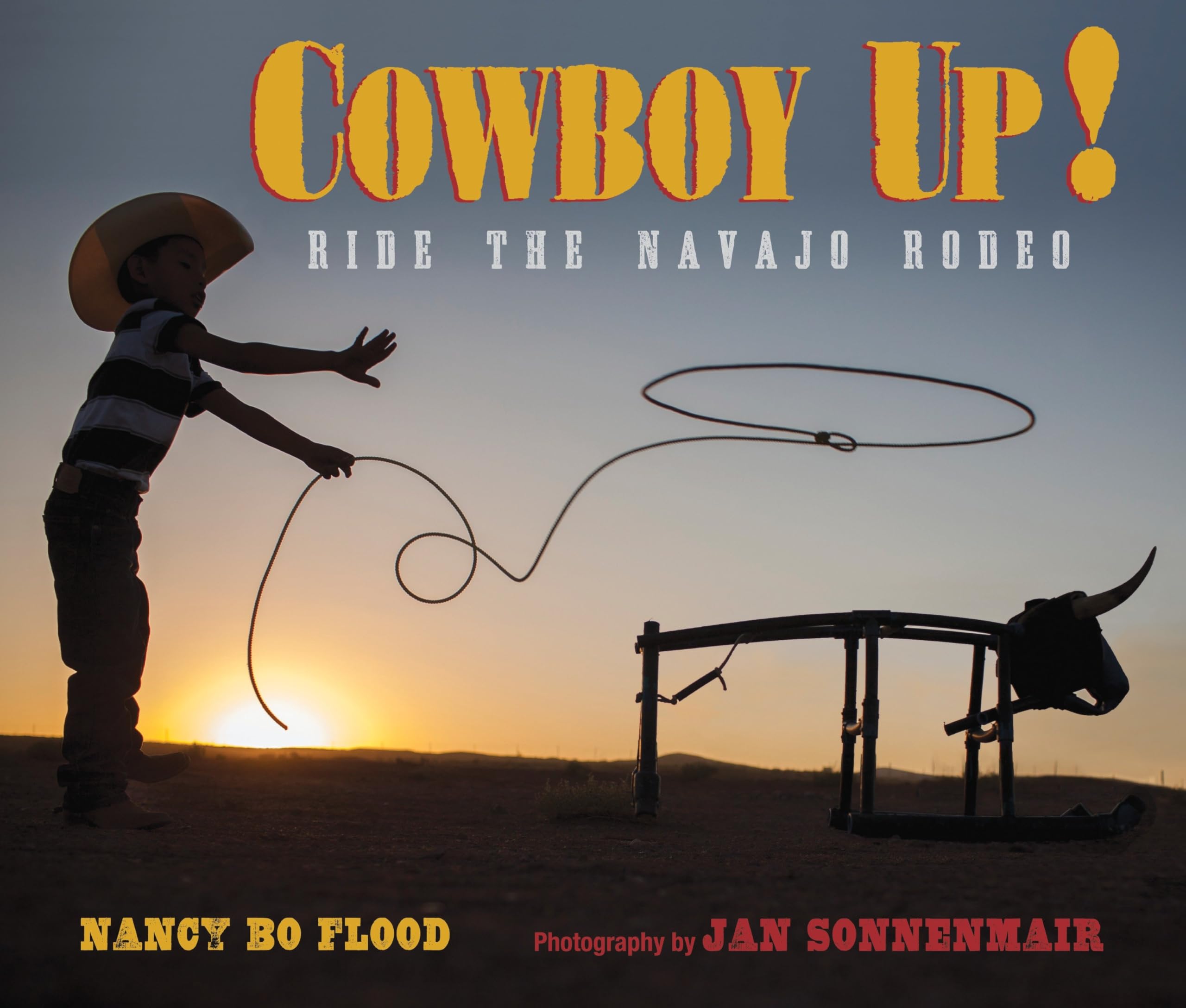 Cowboy Up!: Ride the Navajo Rodeo,Used