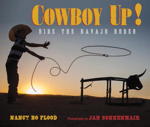 Cowboy Up!: Ride the Navajo Rodeo,Used