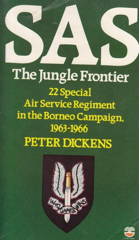 S.A.S.: The Jungle Frontier  22nd Special Air Service Regiment in the Borneo Campaign, 196366,Used