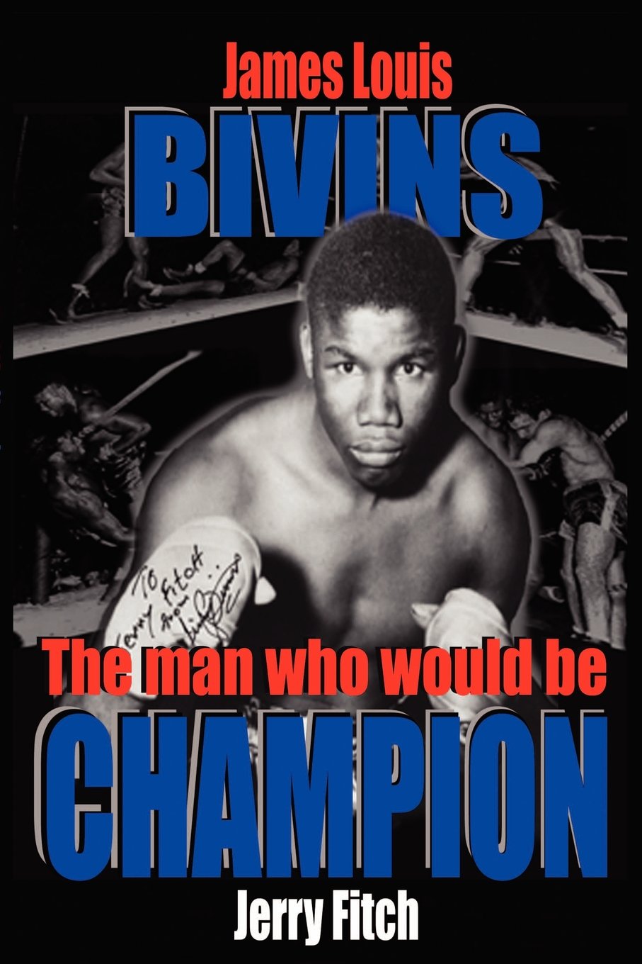 James Louis Bivins: The Man Who Would Be Champion
