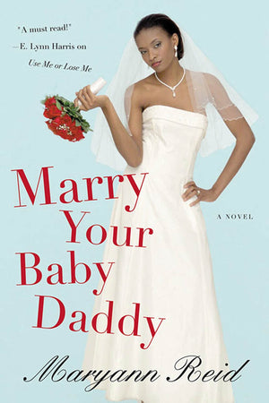 Marry Your Baby Daddy,New