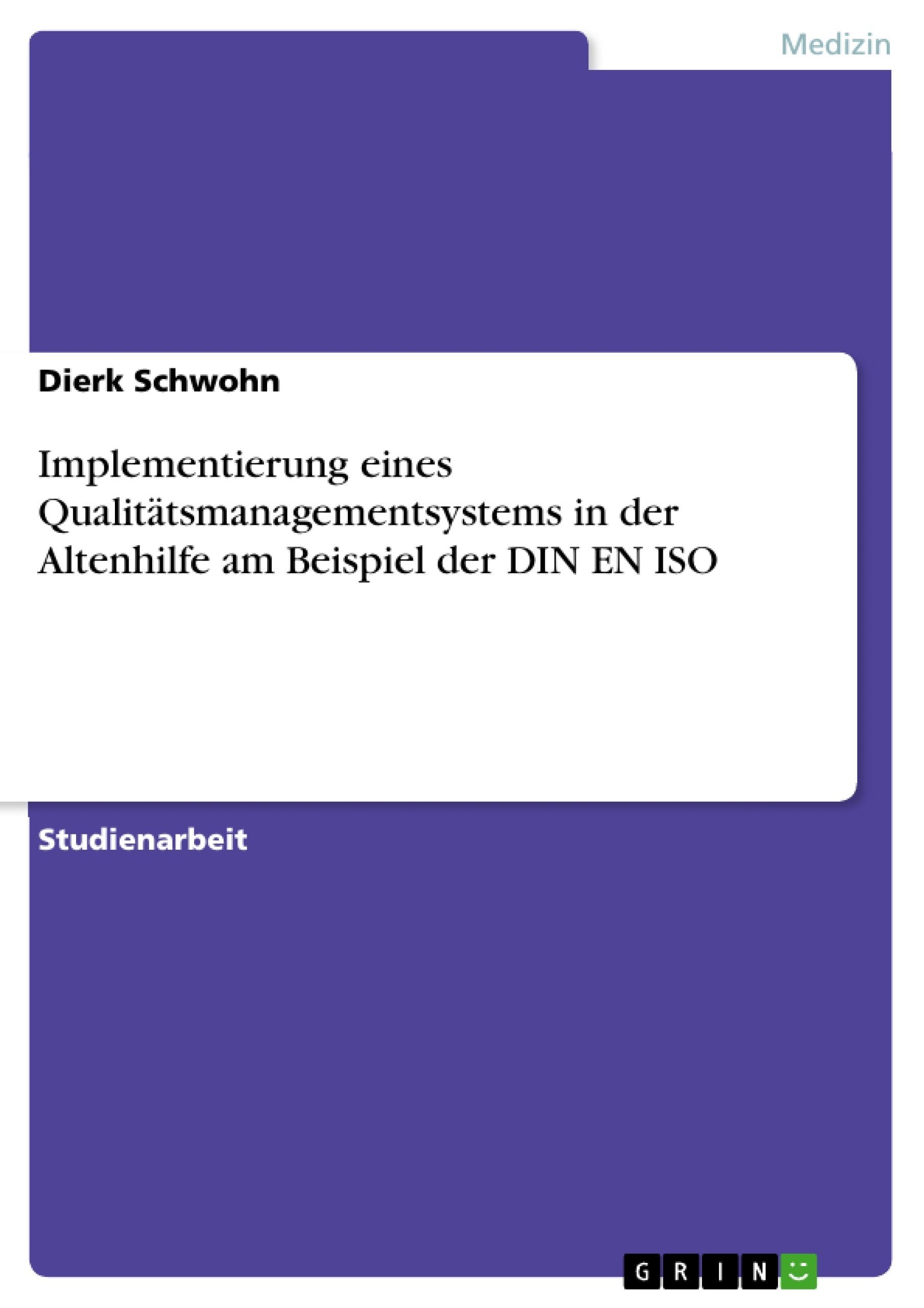 Implementierung eines Qualittsmanagementsystems in der Altenhilfe am Beispiel der DIN EN ISO (German Edition),Used