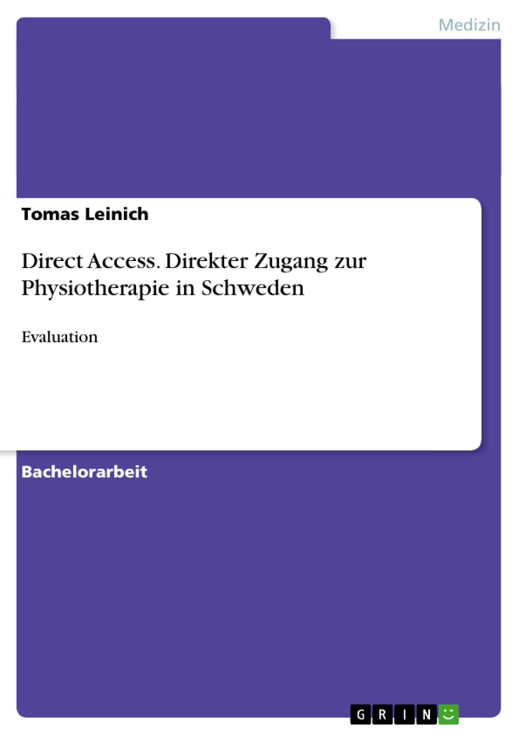 Direct Access. Direkter Zugang Zur Physiotherapie In Schweden: Evaluation (German Edition),Used